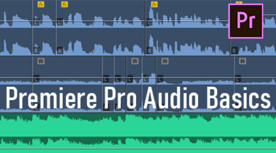 Setting up your Audio in Premiere Pro